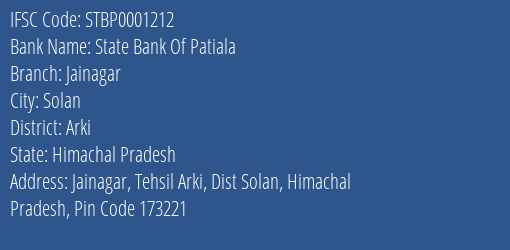 State Bank Of Patiala Jainagar Branch Arki IFSC Code STBP0001212