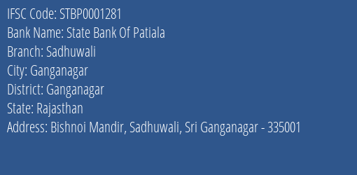 State Bank Of Patiala Sadhuwali Branch Ganganagar IFSC Code STBP0001281