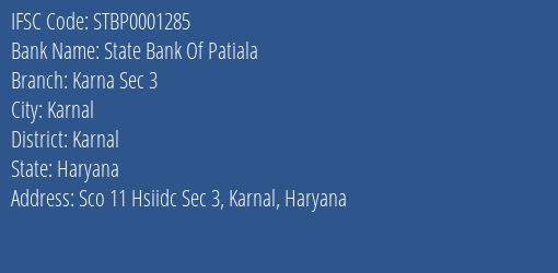 State Bank Of Patiala Karna Sec 3 Branch Karnal IFSC Code STBP0001285