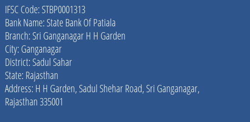 State Bank Of Patiala Sri Ganganagar H H Garden Branch Sadul Sahar IFSC Code STBP0001313