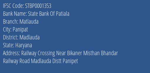 State Bank Of Patiala Matlauda Branch Madlauda IFSC Code STBP0001353