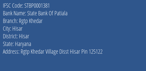 State Bank Of Patiala Rgtp Khedar Branch Hisar IFSC Code STBP0001381