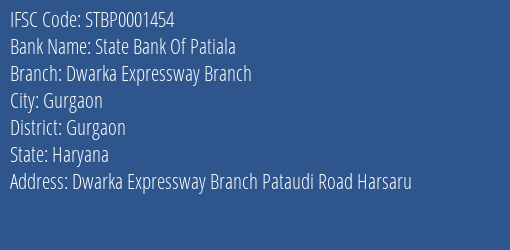 State Bank Of Patiala Dwarka Expressway Branch Branch Gurgaon IFSC Code STBP0001454