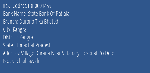 State Bank Of Patiala Durana Tika Bhated Branch Kangra IFSC Code STBP0001459
