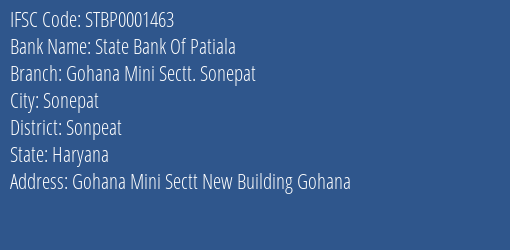 State Bank Of Patiala Gohana Mini Sectt. Sonepat Branch Sonpeat IFSC Code STBP0001463