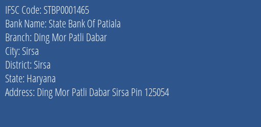 State Bank Of Patiala Ding Mor Patli Dabar Branch Sirsa IFSC Code STBP0001465