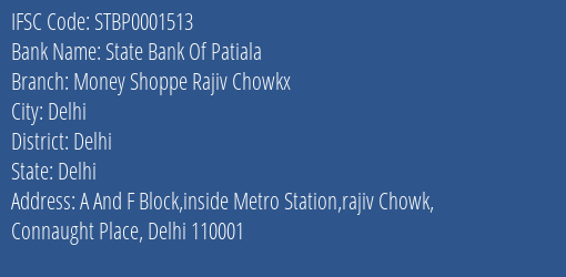 State Bank Of Patiala Money Shoppe Rajiv Chowkx Branch, Branch Code 001513 & IFSC Code STBP0001513