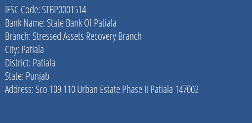 State Bank Of Patiala Stressed Assets Recovery Branch Branch, Branch Code 001514 & IFSC Code STBP0001514