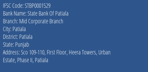 State Bank Of Patiala Mid Corporate Branch Branch, Branch Code 001529 & IFSC Code STBP0001529