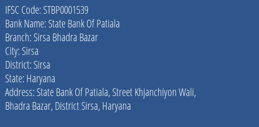 State Bank Of Patiala Sirsa Bhadra Bazar Branch, Branch Code 001539 & IFSC Code STBP0001539
