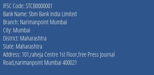 Sbm Bank India Limited Narimanpoint Mumbai Branch, Branch Code 000001 & IFSC Code STCB0000001