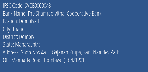 The Shamrao Vithal Cooperative Bank Dombivali Branch, Branch Code 000048 & IFSC Code SVCB0000048