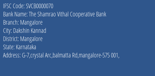 The Shamrao Vithal Cooperative Bank Mangalore Branch, Branch Code 000070 & IFSC Code SVCB0000070