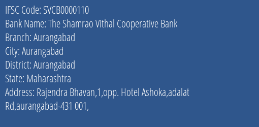 The Shamrao Vithal Cooperative Bank Aurangabad Branch, Branch Code 000110 & IFSC Code SVCB0000110