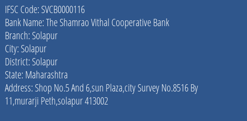 The Shamrao Vithal Cooperative Bank Solapur Branch, Branch Code 000116 & IFSC Code SVCB0000116