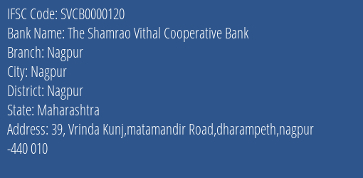 The Shamrao Vithal Cooperative Bank Nagpur Branch, Branch Code 000120 & IFSC Code SVCB0000120