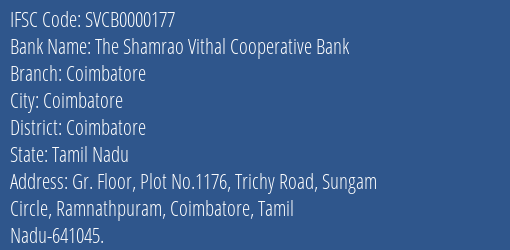 The Shamrao Vithal Cooperative Bank Coimbatore Branch, Branch Code 000177 & IFSC Code SVCB0000177