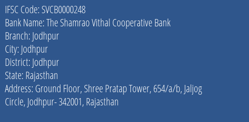 The Shamrao Vithal Cooperative Bank Jodhpur Branch, Branch Code 000248 & IFSC Code SVCB0000248