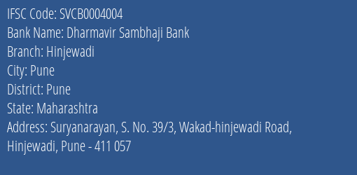 The Shamrao Vithal Cooperative Bank Dharmavir Sambhaji Bk Hinjewadi Branch, Branch Code 004004 & IFSC Code SVCB0004004