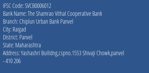 The Shamrao Vithal Cooperative Bank Chiplun Urban Bank Panvel Branch, Branch Code 006012 & IFSC Code SVCB0006012