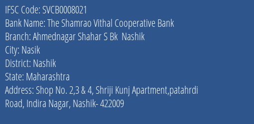 The Shamrao Vithal Cooperative Bank Ahmednagar Shahar S Bk Nashik Branch, Branch Code 008021 & IFSC Code SVCB0008021