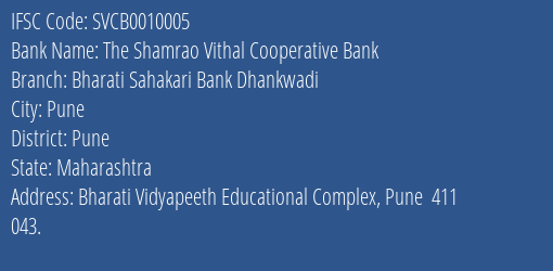 The Shamrao Vithal Cooperative Bank Bharati Sahakari Bank Dhankwadi Branch, Branch Code 010005 & IFSC Code SVCB0010005