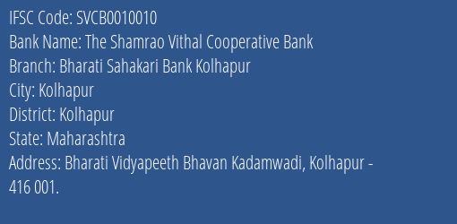 The Shamrao Vithal Cooperative Bank Bharati Sahakari Bank Kolhapur Branch, Branch Code 010010 & IFSC Code SVCB0010010