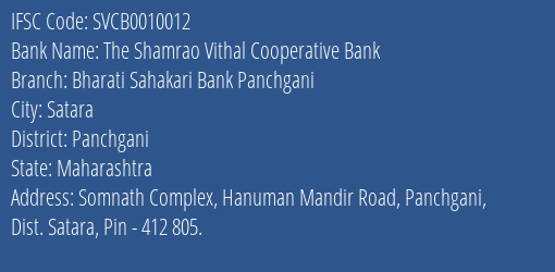 The Shamrao Vithal Cooperative Bank Bharati Sahakari Bank Panchgani Branch, Branch Code 010012 & IFSC Code SVCB0010012