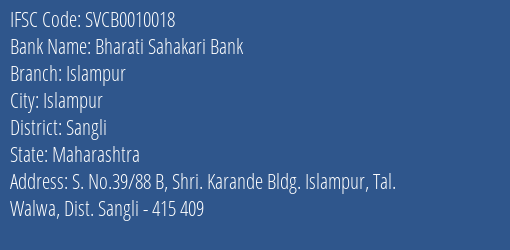 The Shamrao Vithal Cooperative Bank Bharati Sahakari Bank Islampur Branch, Branch Code 010018 & IFSC Code SVCB0010018