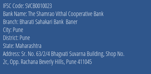 The Shamrao Vithal Cooperative Bank Bharati Sahakari Bank Baner Branch, Branch Code 010023 & IFSC Code SVCB0010023