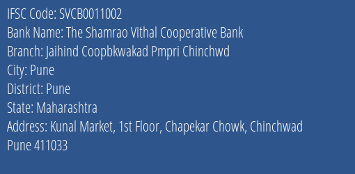 The Shamrao Vithal Cooperative Bank Jaihind Coopbkwakad Pmpri Chinchwd Branch, Branch Code 011002 & IFSC Code SVCB0011002