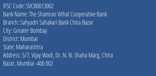 The Shamrao Vithal Cooperative Bank Sahyadri Sahakari Bank Chira Bazar Branch, Branch Code 013002 & IFSC Code SVCB0013002