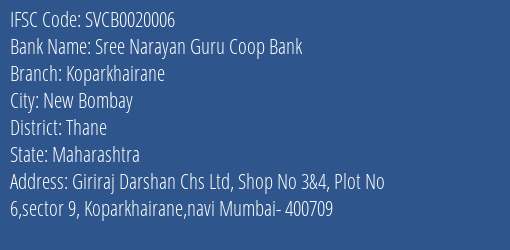 The Shamrao Vithal Cooperative Bank Sree Narayan Guru Coop Bk Koparkhairane Branch, Branch Code 020006 & IFSC Code SVCB0020006