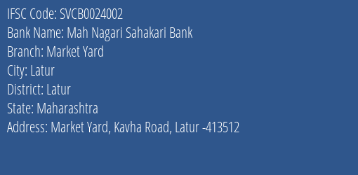 The Shamrao Vithal Cooperative Bank Mah. Nagari Sah.bk Market Yard Branch, Branch Code 024002 & IFSC Code SVCB0024002