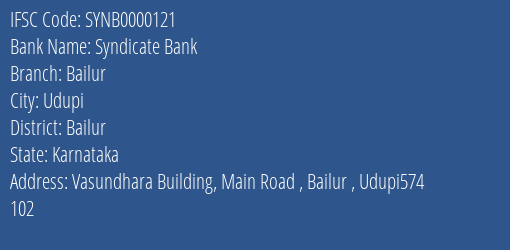 Syndicate Bank Bailur Branch Bailur IFSC Code SYNB0000121