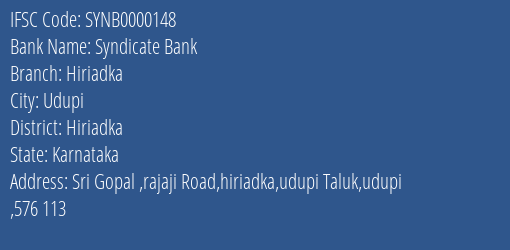 Syndicate Bank Hiriadka Branch Hiriadka IFSC Code SYNB0000148