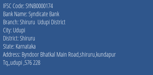 Syndicate Bank Shiruru Udupi District Branch Shiruru IFSC Code SYNB0000174