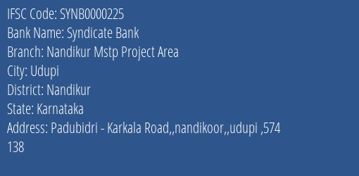 Syndicate Bank Nandikur Mstp Project Area Branch Nandikur IFSC Code SYNB0000225