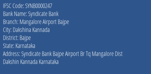 Syndicate Bank Mangalore Airport Bajpe Branch Bajpe IFSC Code SYNB0000247