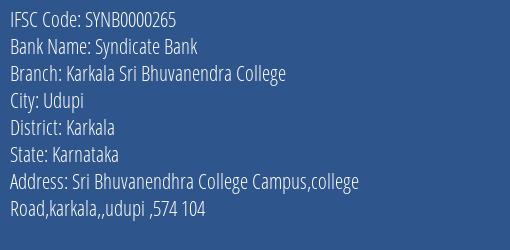 Syndicate Bank Karkala Sri Bhuvanendra College Branch Karkala IFSC Code SYNB0000265