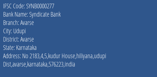 Syndicate Bank Avarse Branch Avarse IFSC Code SYNB0000277
