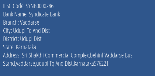 Syndicate Bank Vaddarse Branch Udupi Dist IFSC Code SYNB0000286