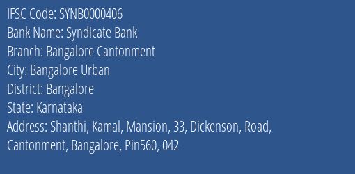 Syndicate Bank Bangalore Cantonment Branch Bangalore IFSC Code SYNB0000406