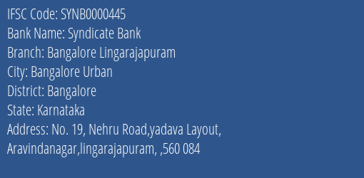 Syndicate Bank Bangalore Lingarajapuram Branch Bangalore IFSC Code SYNB0000445