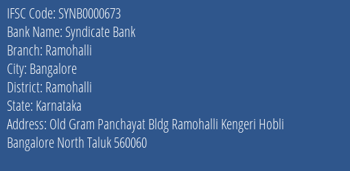 Syndicate Bank Ramohalli Branch Ramohalli IFSC Code SYNB0000673