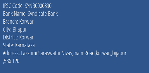 Syndicate Bank Korwar Branch Korwar IFSC Code SYNB0000830