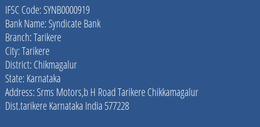 Syndicate Bank Tarikere Branch Chikmagalur IFSC Code SYNB0000919