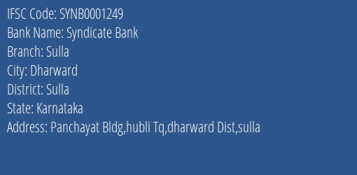 Syndicate Bank Sulla Branch Sulla IFSC Code SYNB0001249