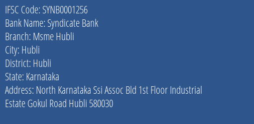 Syndicate Bank Msme Hubli Branch Hubli IFSC Code SYNB0001256