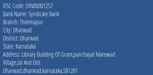 Syndicate Bank Thimmapur Branch Dharwad IFSC Code SYNB0001257